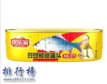 什么牌子的豆豉鲮鱼罐头好吃？豆豉鲮鱼罐头品牌排行榜