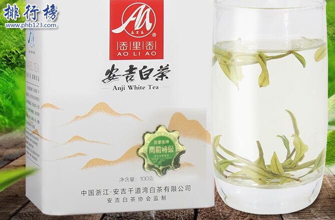 安吉白茶十大品牌排行榜，安吉白茶哪个牌子好